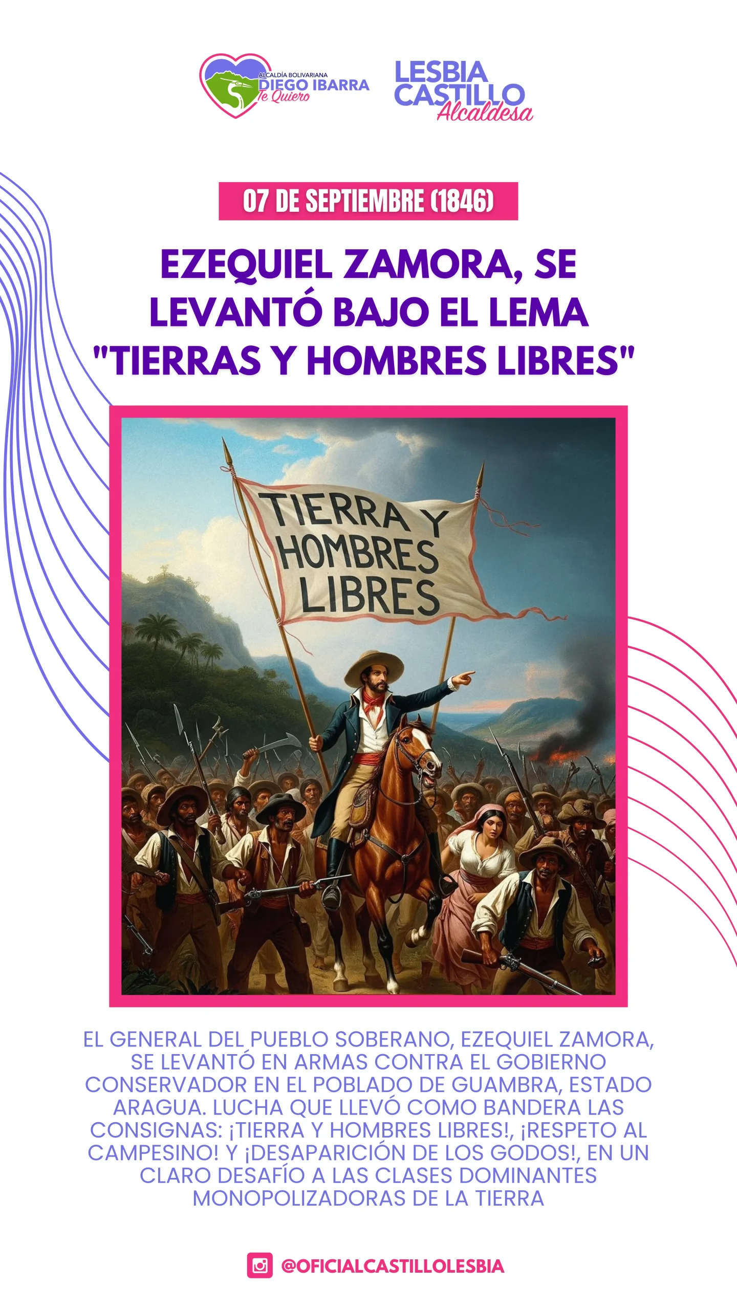Ezequiel Zamora, se levantó bajo el lema "tierras y hombres libres"