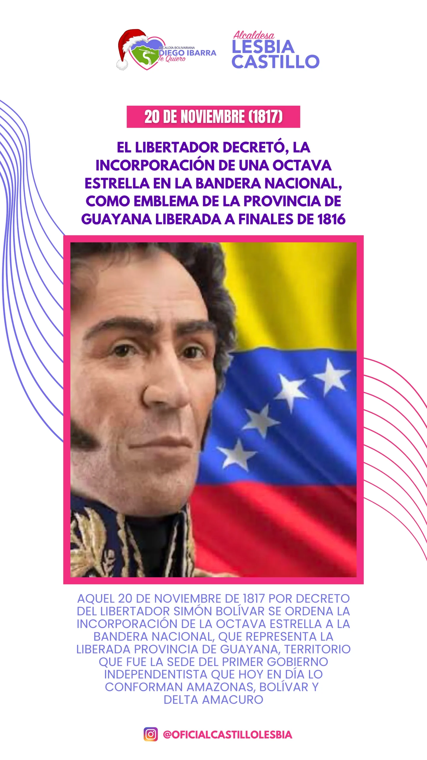 El libertador decretó,la Incorporación de una Octava estrella en la bandera nacional,Como emblema de la provincia de Guayana liberada a finales de 1816