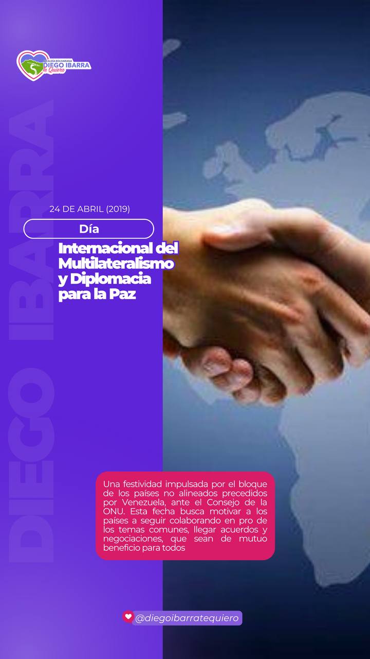 Dia internacional del Multi lateralismo y Diplomacia para la paz